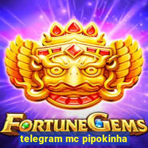 telegram mc pipokinha